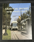 Light Rail Transit on the West Coast by Harre Demoro &John Harder (1989) PB