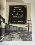 Vtg. History of the Louisville &Nashville Railroad Maury Klein 1972 1st Printing