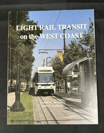 Light Rail Transit on the West Coast by Harre Demoro &John Harder  (1989)  PB